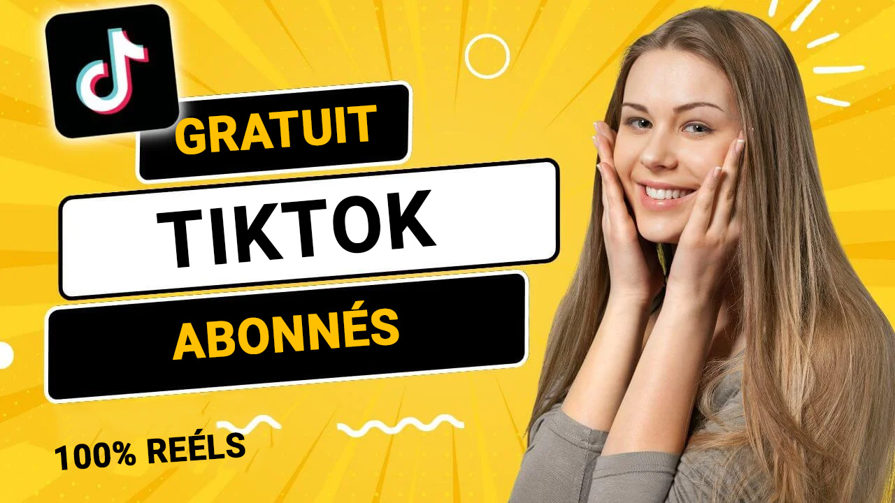 abonnes tiktok gratuits